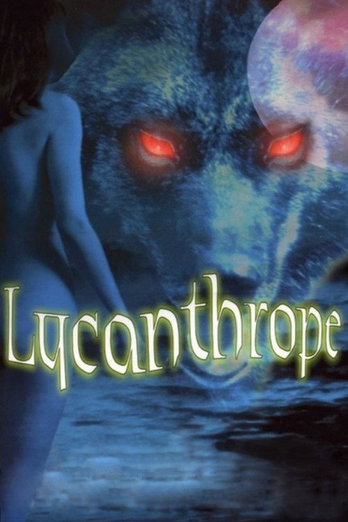 Постер фильма «Lycanthrope»