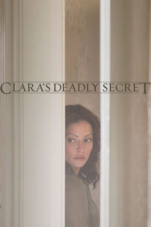 Постер фильма «Clara's Deadly Secret»