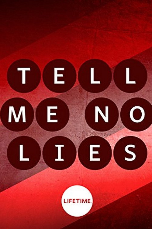 Постер фильма «Tell Me No Lies»