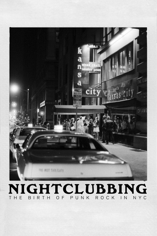 Постер фильма «Nightclubbing: The Birth of Punk Rock in NYC»