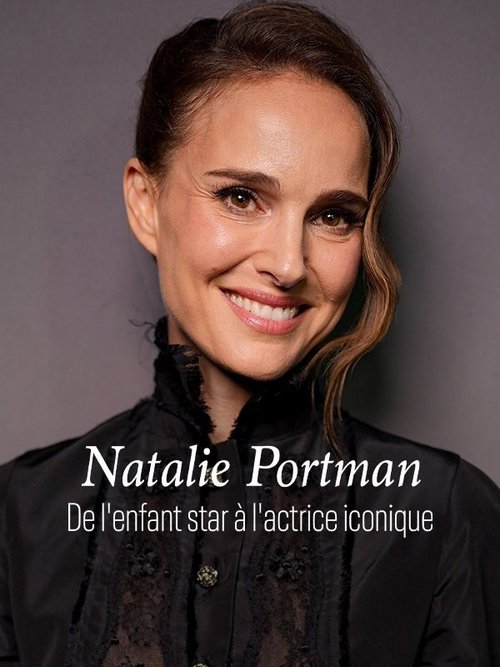 Постер фильма «Natalie Portman - Vom Kinderstar zur Hollywood-Ikone»