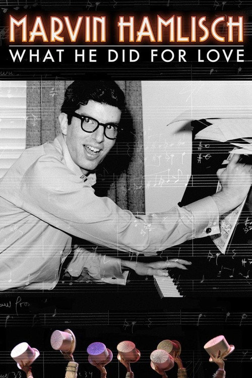 Постер фильма «Marvin Hamlisch: What He Did For Love»