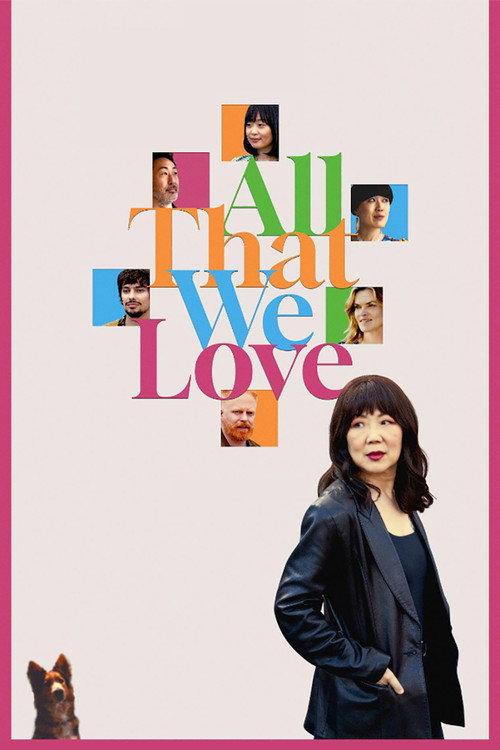 Постер фильма «All That We Love»