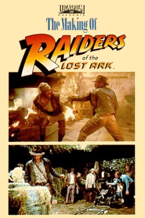 Постер фильма «The Making of 'Raiders of the Lost Ark'»