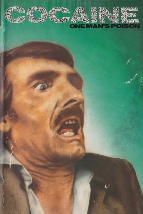 Постер фильма «Cocaine: One Man's Seduction»