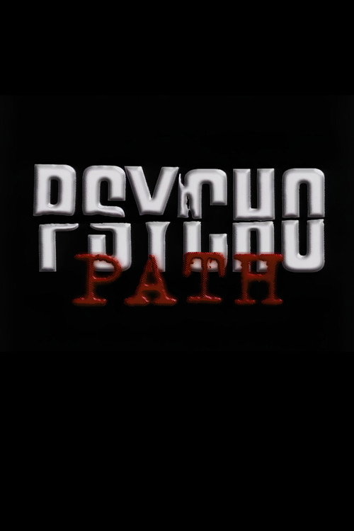 Постер фильма «Psycho Path»
