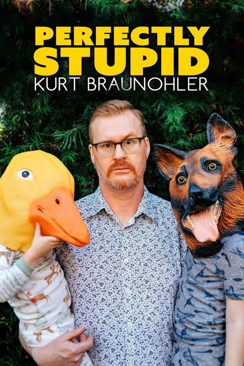 Постер фильма «Kurt Braunohler: Perfectly Stupid»