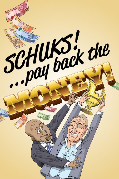 Постер фильма «Schuks: Pay Back the Money»