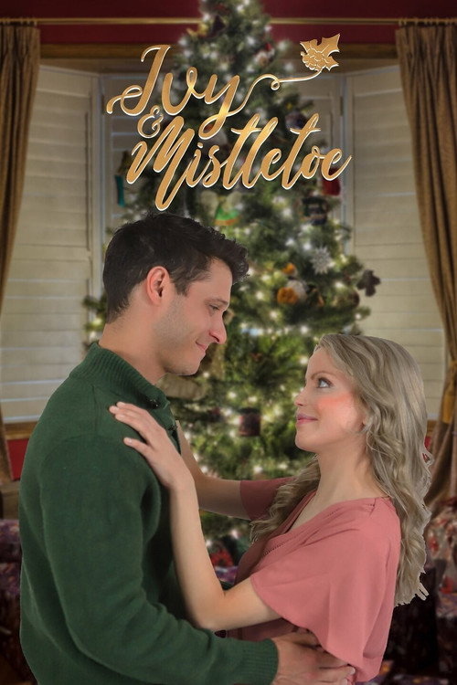 Постер фильма «Ivy & Mistletoe»