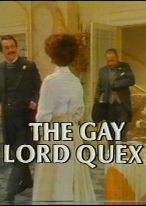 Постер фильма «The Gay Lord Quex»
