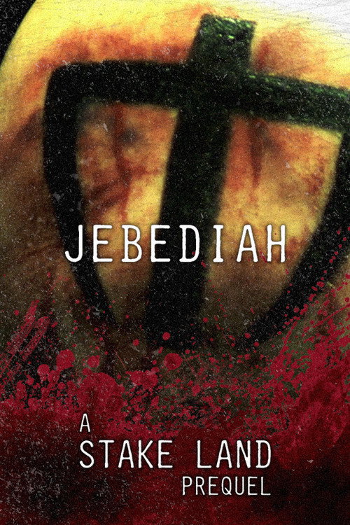 Постер фильма «Stake Land: Jebediah»