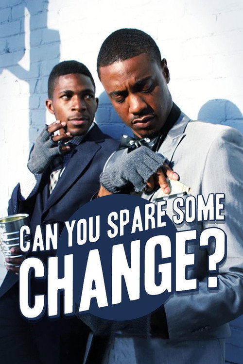 Постер фильма «Can You Spare Some Change?»