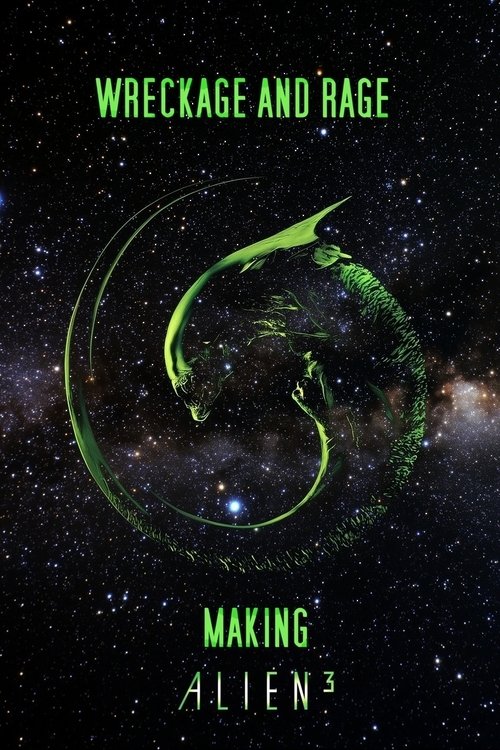 Постер фильма «Wreckage and Rage: Making 'Alien³'»