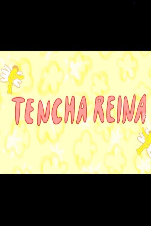 Постер фильма «Tencha Reina»