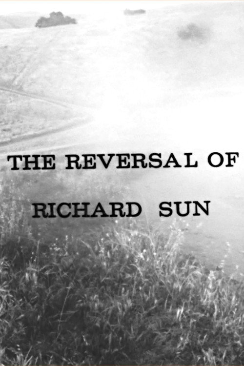 Постер фильма «The Reversal of Richard Sun»