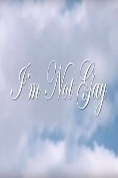 Постер фильма «I'm Not Gay»
