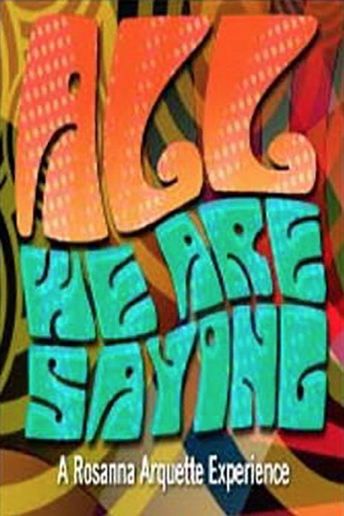 Постер фильма «All We Are Saying»
