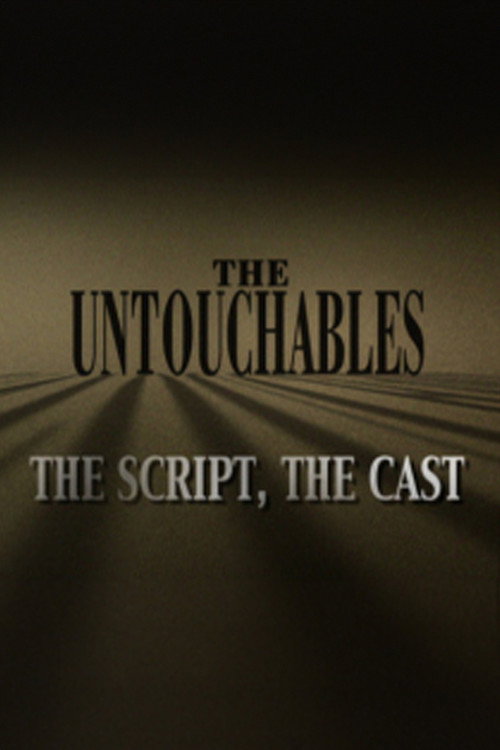 Постер фильма «The Untouchables: The Script, the Cast»