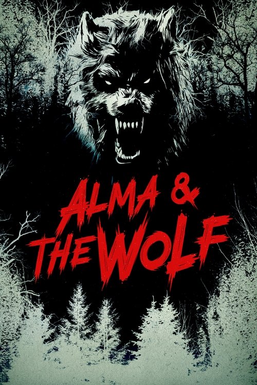 Постер фильма «Alma & the Wolf»