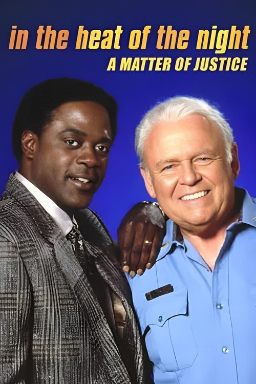 Постер фильма «In the Heat of the Night: A Matter of Justice»