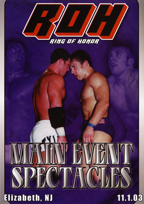 Постер фильма «ROH: Main Event Spectacles»