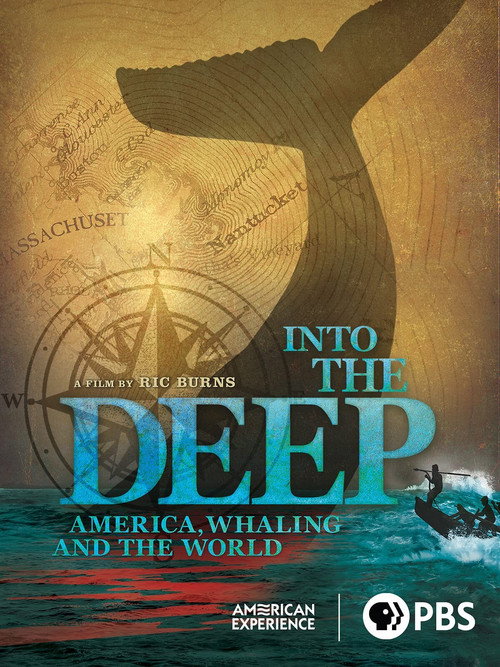 Постер фильма «Into the Deep: America, Whaling & The World»