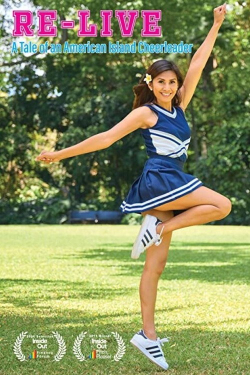 Постер фильма «Re-Live: A Tale of an American Island Cheerleader»
