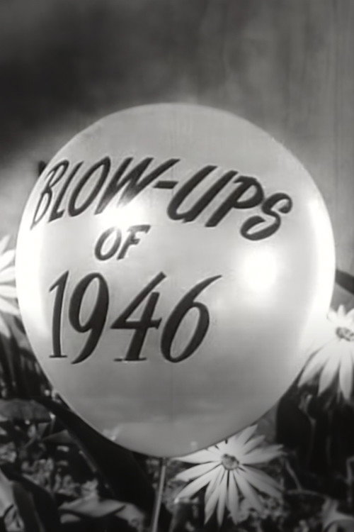 Постер фильма «Blow-Ups of 1946»