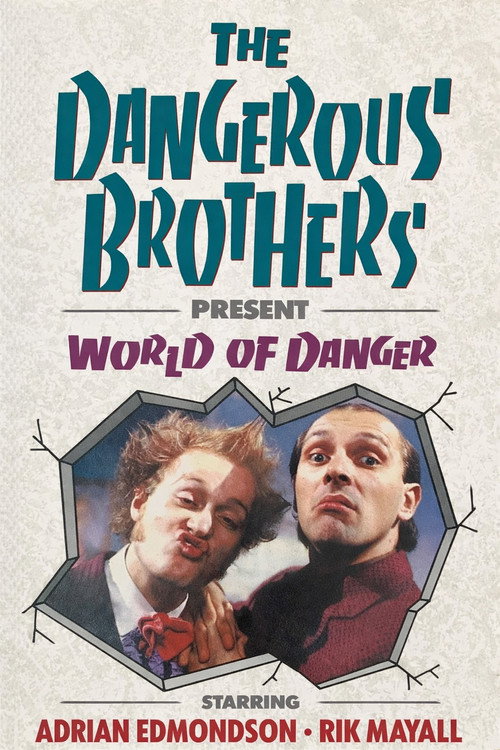 Постер фильма «Dangerous Brothers Present: World of Danger»