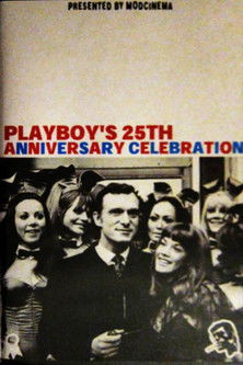 Постер фильма «Playboy's 25th Anniversary Celebration»
