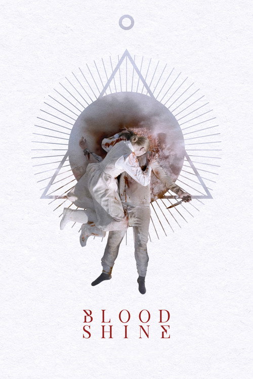Постер фильма «Blood Shine»