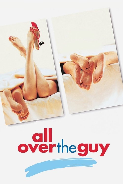 Постер фильма «All Over the Guy»