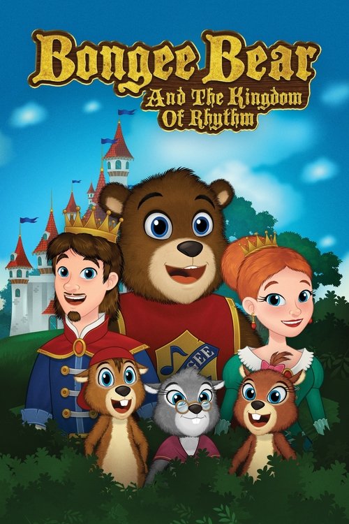 Постер фильма «Bongee Bear and the Kingdom of Rhythm»