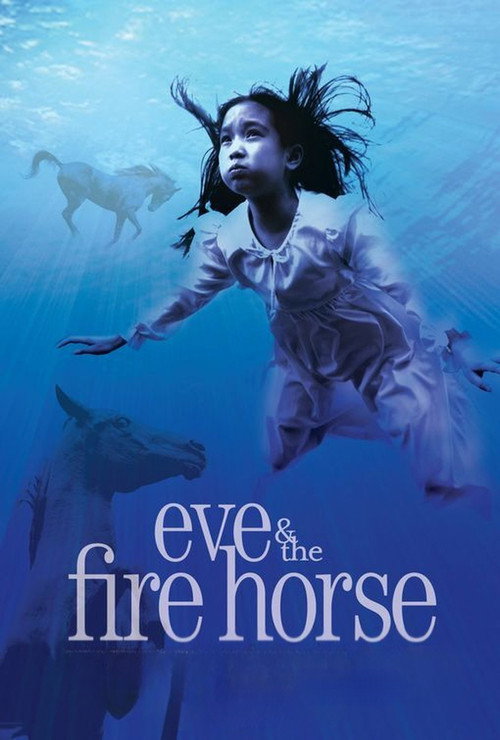 Постер фильма «Eve and the Fire Horse»