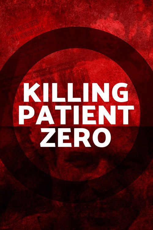 Постер фильма «Killing Patient Zero»