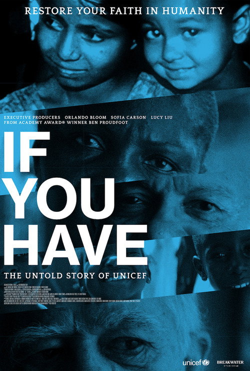 Постер фильма «If You Have: The Untold Story of UNICEF»