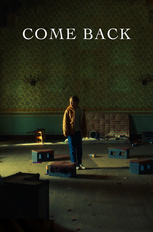 Постер фильма «Come Back»