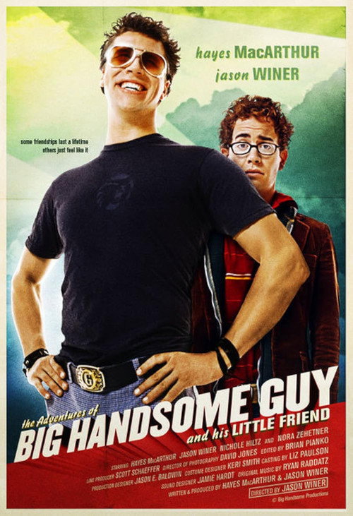 Постер фильма «The Adventures of Big Handsome Guy and His Little Friend»
