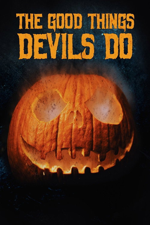 Постер фильма «The Good Things Devils Do»