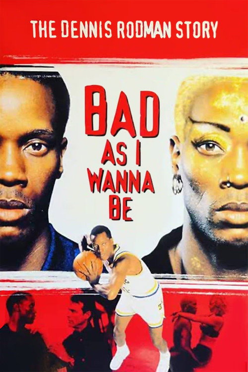 Постер фильма «Bad As I Wanna Be: The Dennis Rodman Story»