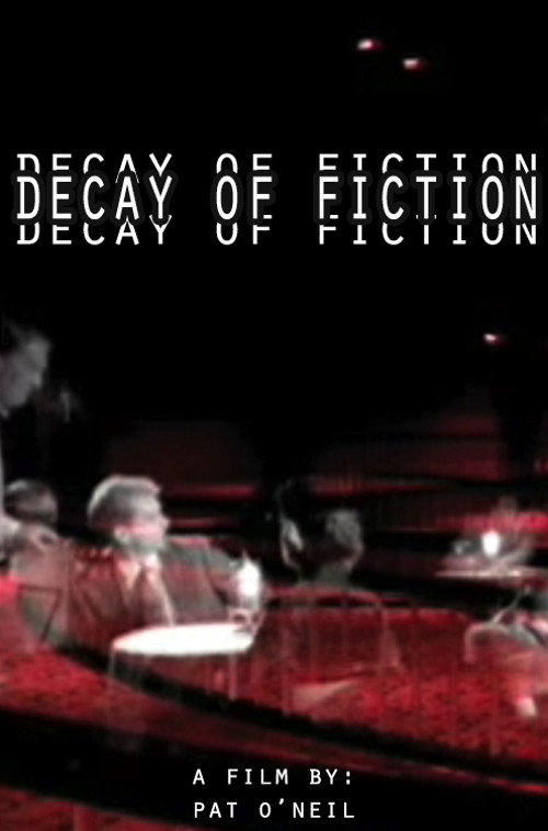 Постер фильма «The Decay of Fiction»