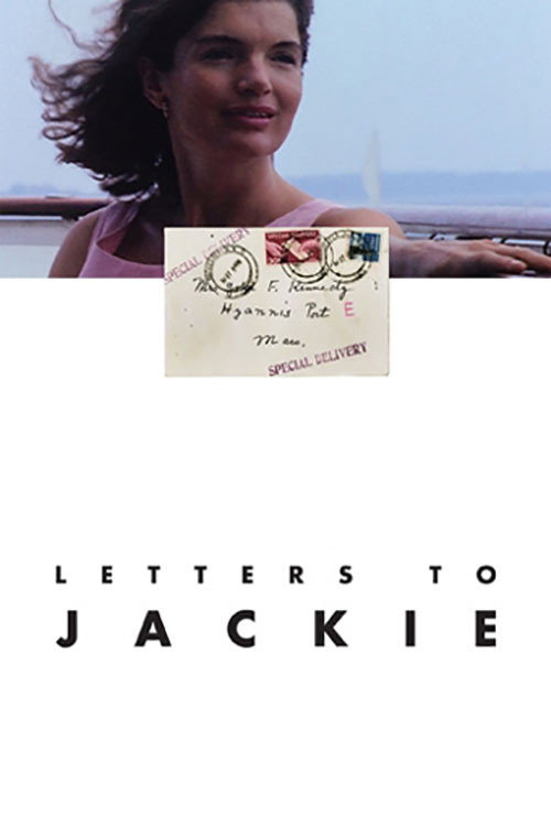 Постер фильма «Letters to Jackie: Remembering President Kennedy»