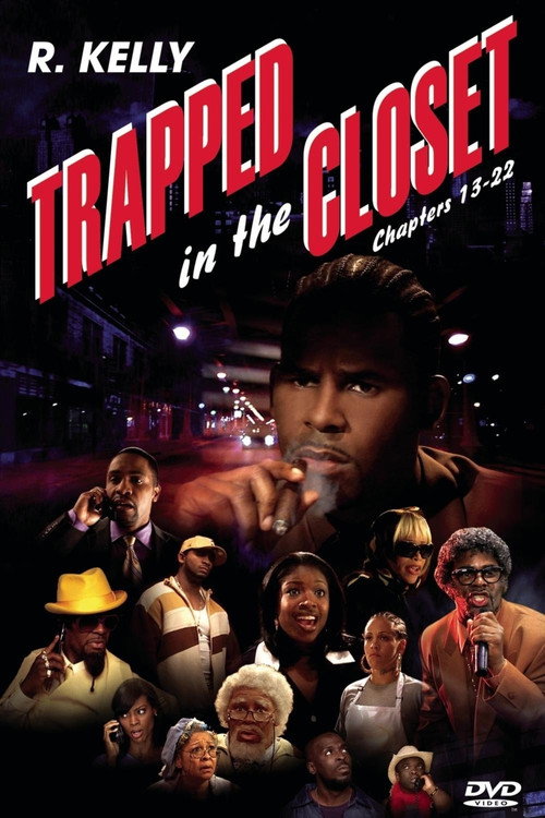 Постер фильма «Trapped in the Closet: Chapters 13-22»