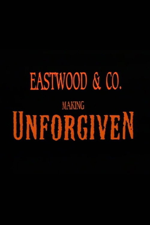 Постер фильма «Eastwood & Co.: Making 'Unforgiven'»