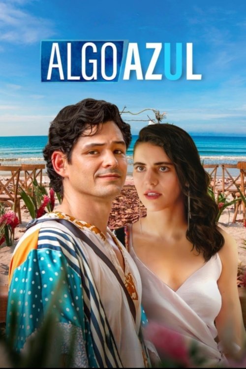 Постер фильма «Algo Azul»