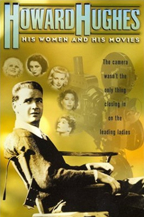Постер фильма «Howard Hughes: His Women and His Movies»
