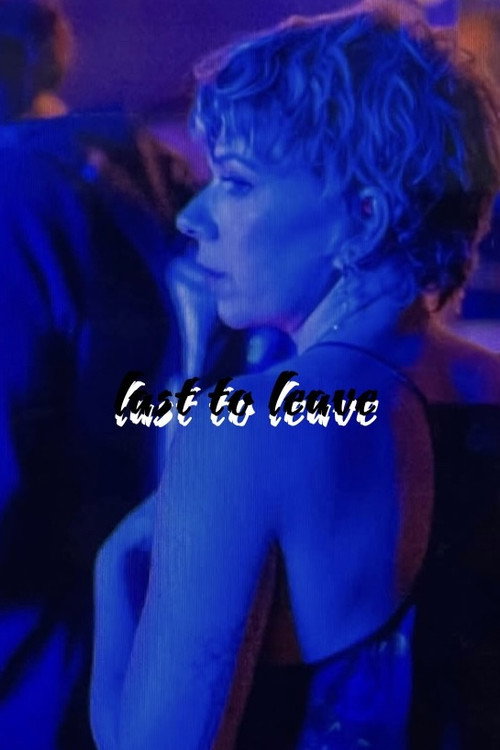Постер фильма «Last to Leave»