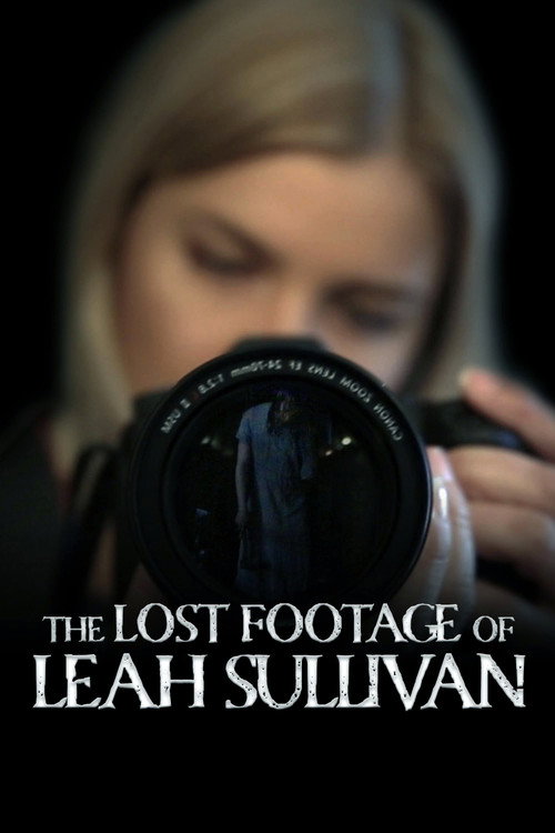 Постер фильма «The Lost Footage of Leah Sullivan»