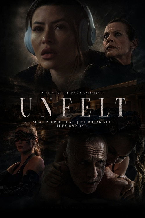 Постер фильма «Unfelt»