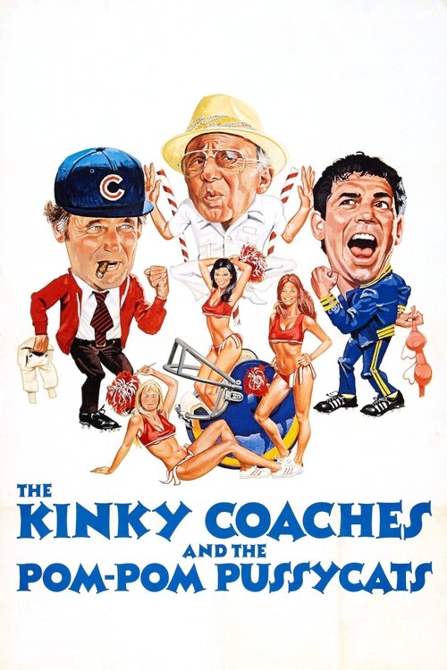 Постер фильма «The Kinky Coaches and the Pom Pom Pussycats»